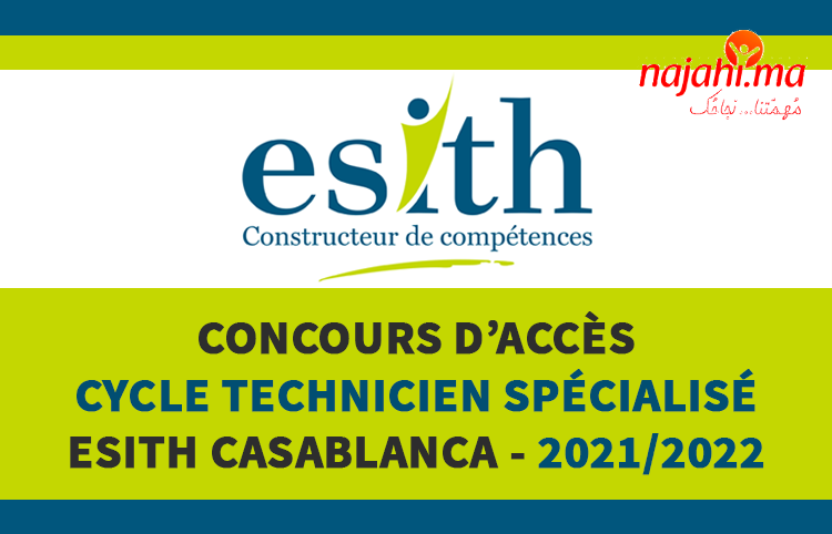 Concours d'accès au cycle Technicien Spécialisé de l'ESITH Casablanca 2021-2022